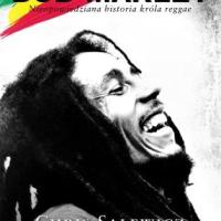 Recenzja Chris Salewicz „Bob Marley. Nieopowiedziana historia króla reggae.” (2013)